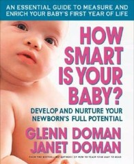How Smart Is Your Baby?: Develop and Nurture Your Newborn’s Full Potentia – GOOD