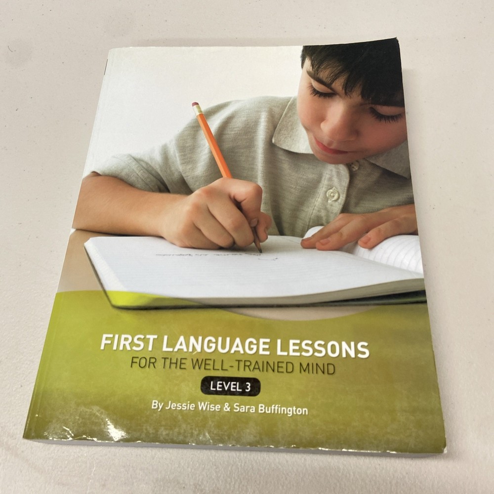 First Language Lessons Ser.: First Language Lessons for the Well Trained Mind…