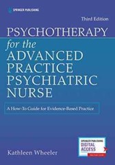 Psychotherapy for the Advanced – Paperback, by Wheeler PhD PMHNP-BC – Very Good