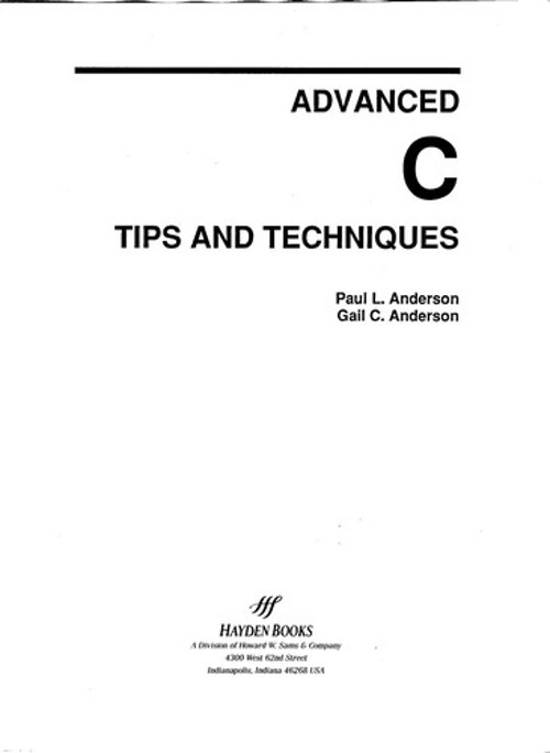 Advanced C : Tips and Techniques Hardcover Gail, Anderson, Paul A