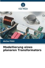 Modellierung eines planaren Transformators by Aicha Flitti (German) Paperback Bo