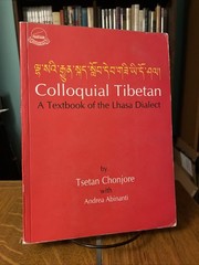 Tsetan Chonjore: Colloquial Tibetan SC Textbook Of The Lhasa Dialect 2003