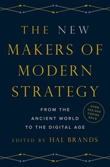 The New Makers Of Modern Strategy: From The Ancient World To…