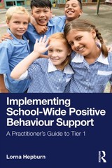 Implementing School-Wide Positive Behaviour Support by Lorna Hepburn
