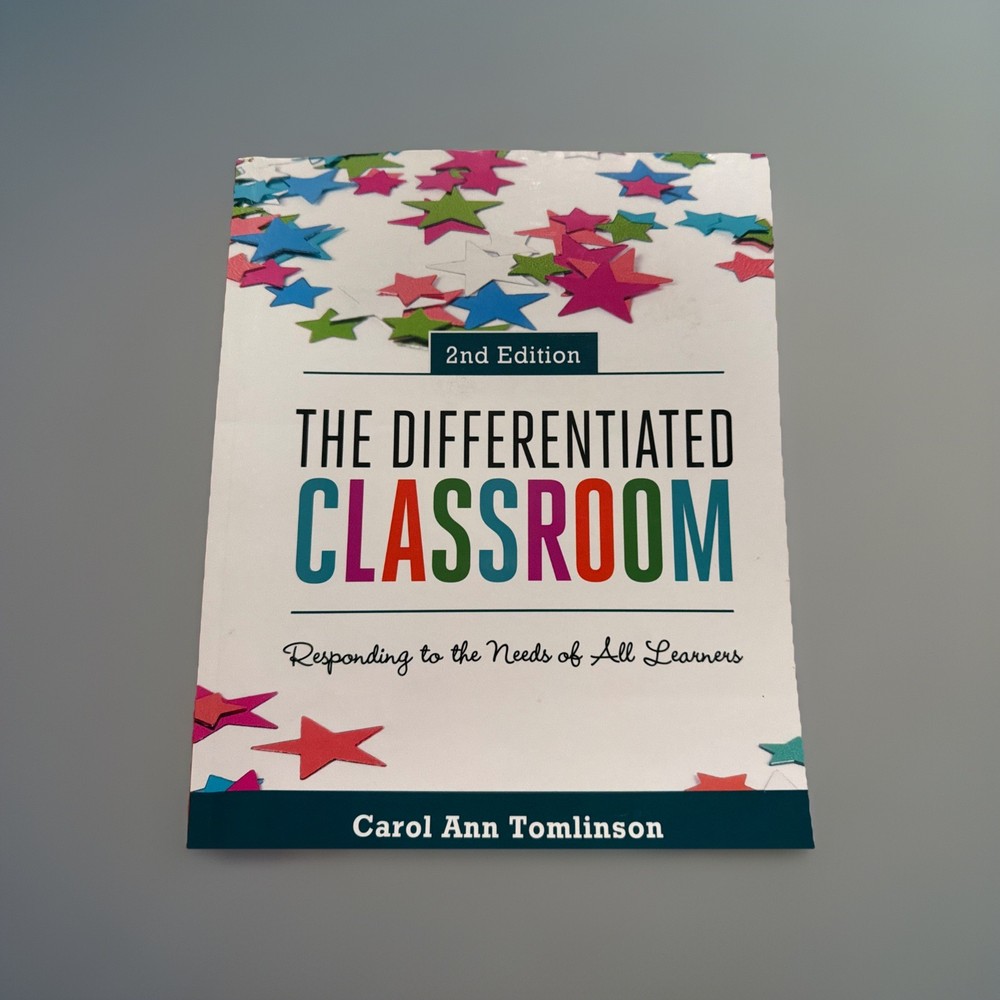 THE DIFFERENTIATED CLASSROOM by Carol Ann Tomlinson, 2014 2nd Ed., ASCD