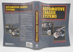 Automotive Chassis Systems by Thomas W. Birch – 1st Edition – Delmar – 1999!