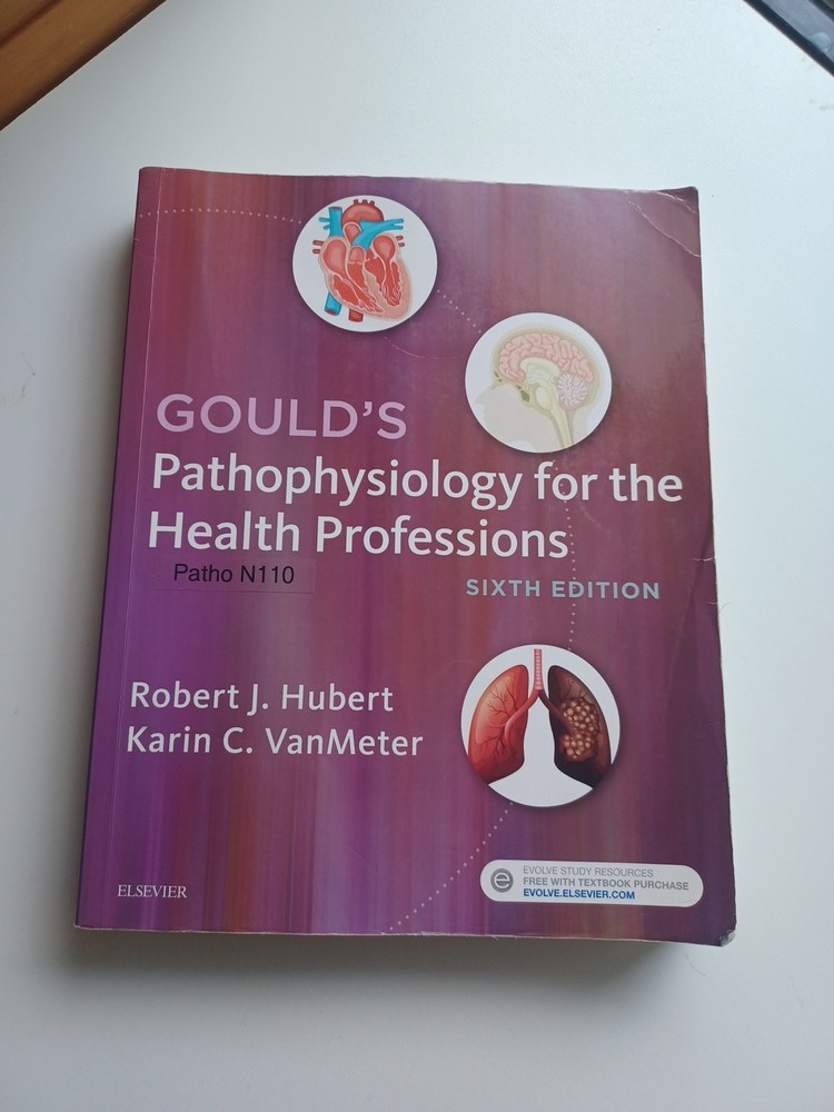 Gould’s Pathophysiology for the Health Professions by Robert Hubert 2017 6th Ed