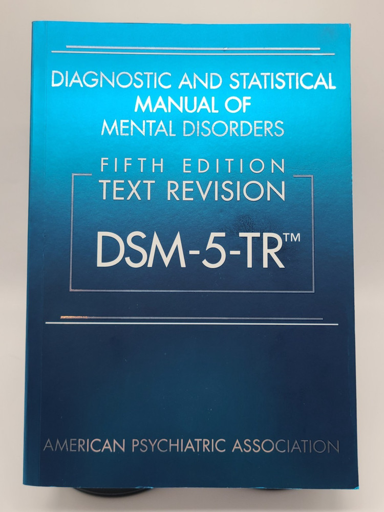 Diagnostic and Statistical Manual of Mental Disorders DSM-5-TR™ by American…