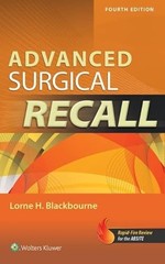 Advanced Surgical Recall, 4e (Recall Series) by Lorne H. Blackbourne MD FACS