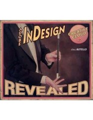 Adobe Indesign Creative Cloud Revealed by Chris Botello: Used