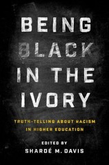 Being Black in the Ivory TruthTelling about by Shardé M. Davis PAPERBACK