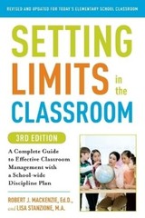 Robert J. Mackenzie Lisa Sta Setting Limits in the Classroom, 3rd E (Paperback)