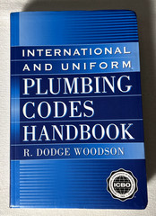 International and Uniform Plumbing Codes Handbook by R. Dodge Woodson (2000,…