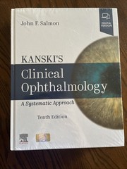 Kanski’s Clinical Ophthalmology a Systematic Approach by John F. Salmon Tenth Ed