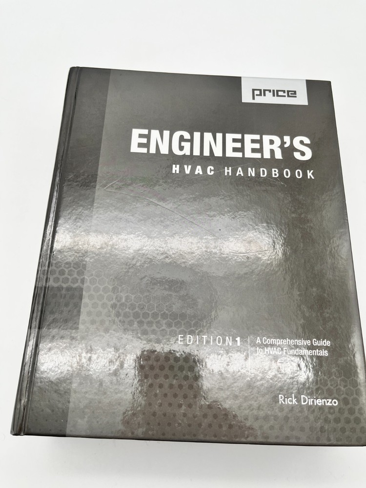 Engineer’s HVAC Handbook Edition 1 Rick Dirienzo HVAC Fundamentals HC