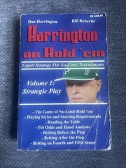 Harrington on Hold’em : Expert Strategy for No Limit Tournaments: Strategic Play