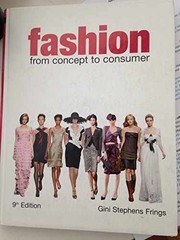 Fashion: From Concept to – Hardcover, by Frings Gini Stephens – Very Good x