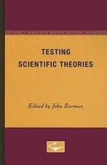 Testing Scientific Theories by John Earman: Used