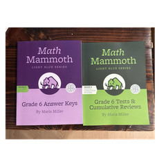 Math Mammoth Light Blue Series Grade 6 Answer Keys & Tests Maria Miller