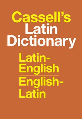 Cassell’s Latin Dictionary: Latin-English, English-Latin by D P Simpson: New