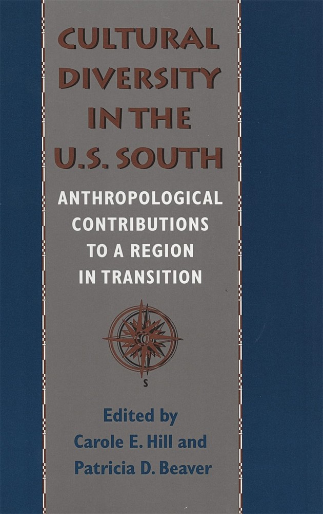 Cultural Diversity in the U.S. South: Anthropological Contributions to a Reg…