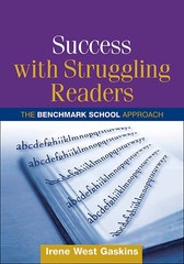 Success with Struggling Readers: The Benchmark School Approach (Solving Prob…