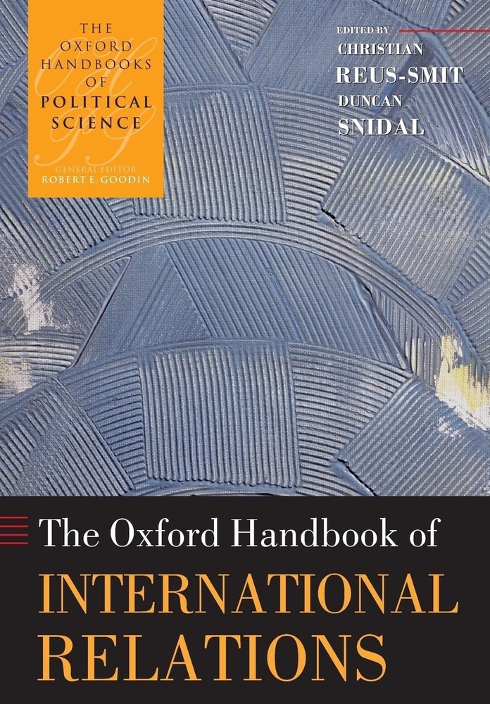 The Oxford Handbook of International Relations – paperback Snidal, Duncan|Re…