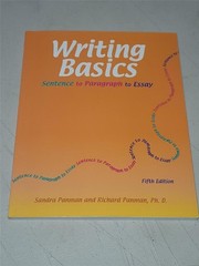 Writing Basics: Sentence to Paragraph to Essay Fifth Edition by Panman