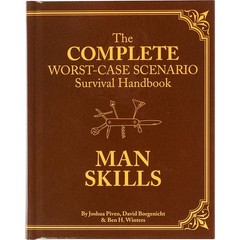 The Worst-Case Scenario Survival Handbook: Man Skills: (Survival Guide for M…