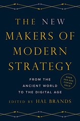 The New Makers of Modern Strategy: From the Ancient World to the Dig… Hardback