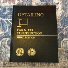 Detailing for Steel Construction Third Edition Hardcover Structural Design