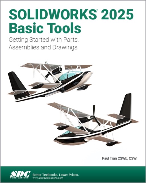 SOLIDWORKS 2025 BASIC TOOLS by TRAN PAUL Paperback Self Help Business