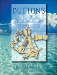 Dutton’s Nautical Navigation, 15th Edition Cutler, Thomas J. hardcover Used – L