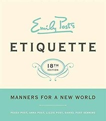 Emily Post’s Etiquette, 18th – Hardcover, by Post Peggy; Post – Very Good l