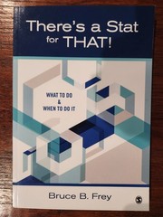 There’s a Stat for THAT! What To Do & When To Do It by Bruce Frey 2016 SC Sage