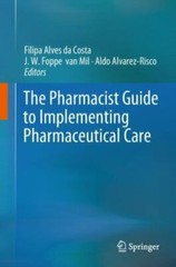 The Pharmacist Guide to Implementing Pharmaceutical Care, , , Very Good, 11/15/2