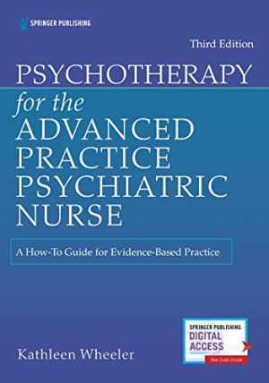 Psychotherapy for the Advanced – Paperback, by Wheeler PhD PMHNP-BC – Good