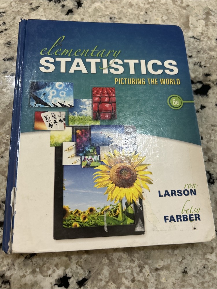 Elementary Statistics : Picturing the World by Betsy Farber and Ron Larson…