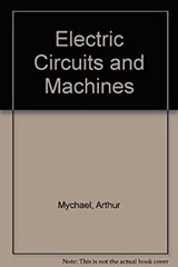 Electric Circuits and Machines Eugene C. Lister
