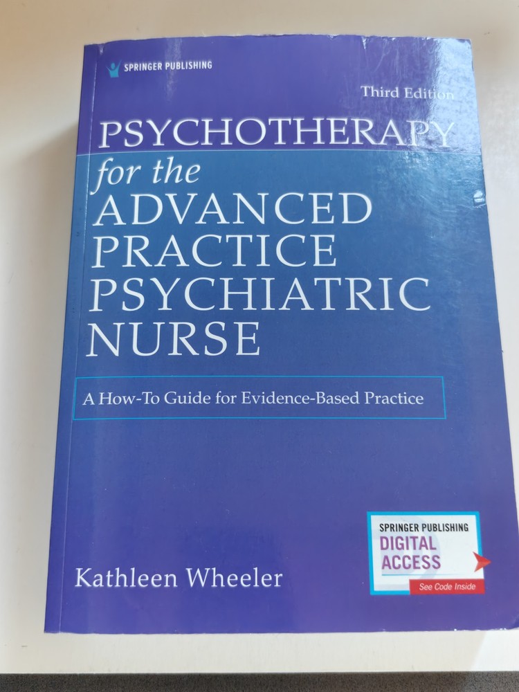 Psychotherapy for the Advanced Practice Psychiatric Nurse Third Edition Wheeler