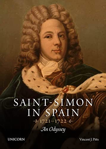 Saint-Simon in Spain 1721-1722 – VERY GOOD