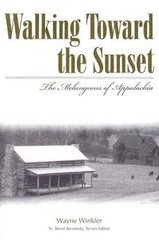 Walking Toward the Sunset: The Melungeons of Appalachia (Melungeons: – VERY GOOD
