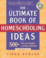 The Ultimate Book of Homeschooling Ideas: 500+ Fun and Creative Learning – GOOD