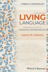 Living Language: An Introduction to – Paperback, by Ahearn Laura M. – Acceptable