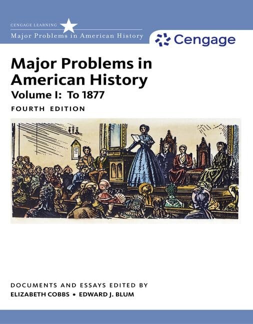 Major Problems in American History, Volume I (MindTap Course List)