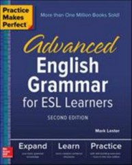 Practice Makes Perfect: Advanced English Grammar for ESL Learners, Second…