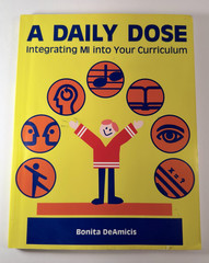 A Daily Dose Integrating MI into your Curriculum 1997 Bonita DeAmicis 1569760608