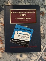 Prosser, Wade and Schwartz’s Torts, Cases and Materials, 13th Edition VG