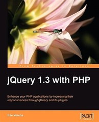 Jquery 1.3 With Php, Paperback by Verens, Kae, Brand New, Free shipping in th…