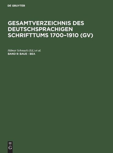 Baue – Bea by Hilmar Schmuck, Willi Gorzny, Hans Popst, Raine… – 9783111240695